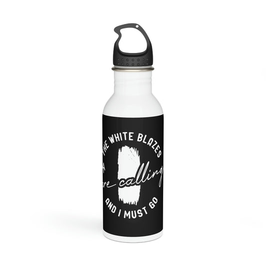 White Blazes Are Calling - Stainless Steel Water Bottle