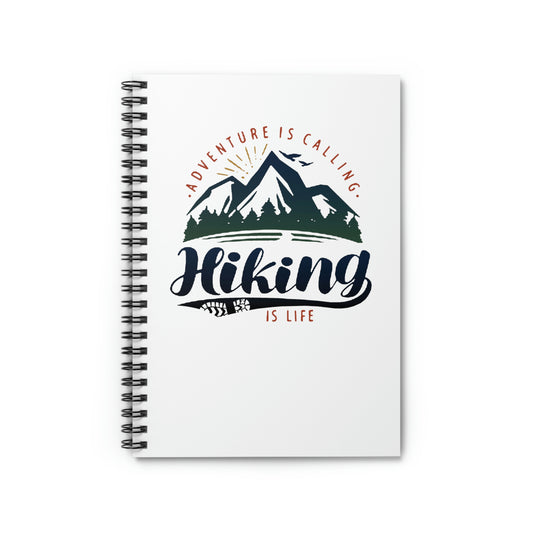 Hiking Is Life - Spiral Notebook with Ruled Line
